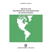 The Oas and the Promotion and Protection of Human Rights