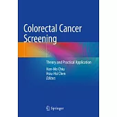 Colorectal Cancer Screening: Theory and Practical Application