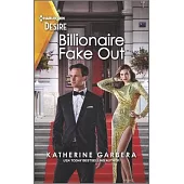 Billionaire Fake Out: A Second Chance Pregnancy Romance