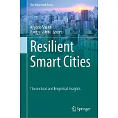 Resilient Smart Cities: Theoretical and Empirical Insights