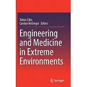 Engineering and Medicine in Extreme Environments