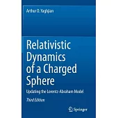 Relativistic Dynamics of a Charged Sphere: Updating the Lorentz-Abraham Model