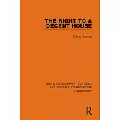 The Right to a Decent House