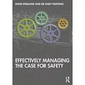 Effectively Managing the Case for Safety