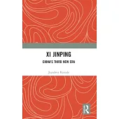 XI Jinping: China’s Third New Era