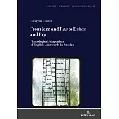 From Jazz and Rap to Dzhaz and Rep: Phonological Adaptation of English Loanwords in Russian