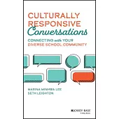 Culturally Responsive Conversations: Connecting with Your Diverse School Community