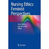 Nursing Ethics: Feminist Perspectives