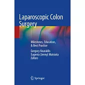 Laparoscopic Colon Surgery: Milestones, Education, & Best Practice