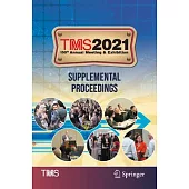 Tms 2021 150th Annual Meeting & Exhibition Supplemental Proceedings