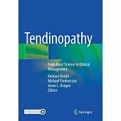 Tendinopathy: From Basic Science to Clinical Management