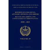 Reports of Judgments, Advisory Opinions and Orders/ Receuil Des Arrets, Avis Consultatifs Et Ordonnances, Volume 19 (2020-2021)