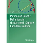 Motion and Genetic Definitions in the Sixteenth-Century Euclidean Tradition