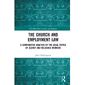 The Church and Employment Law: A Comparative Analysis of the Legal Status of Clergy and Religious Workers