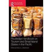 Routledge Handbook on Tourism and Small Island States in the Pacific