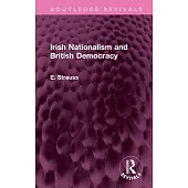 Irish Nationalism and British Democracy