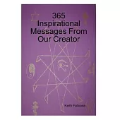365 Inspirational Messages From Our Creator