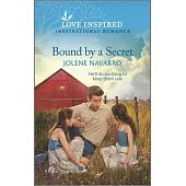 Bound by a Secret: An Uplifting Inspirational Romance