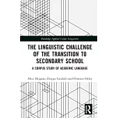 The Linguistic Challenge of the Transition to Secondary School: A Corpus Study of Academic Language