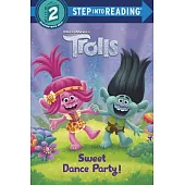Sweet Dance Party! (DreamWorks Trolls)