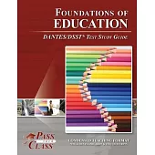 Foundations of Education DANTES/DSST Test Study Guide