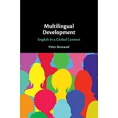 Multilingual Development: English in a Global Context
