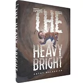 The Heavy Bright