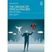 The Origins of Ethical Failures: Lessons for Leaders