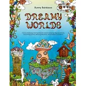 Dreamy Worlds: A Stress-Relieving Coloring Book for Adults Featuring Magical Animals, Enchanting Scenes, Relaxing Mandalas, Floral Pa