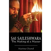 Sai Saileshwara: The Making of a Master