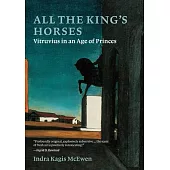 All the King’s Horses: Vitruvius in an Age of Princes