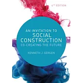 An Invitation to Social Construction: Co-Creating the Future