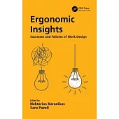 Ergonomic Insights: Successes and Failures of Work Design