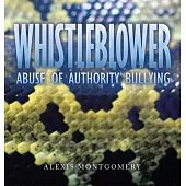 Whistleblower: Abuse of Authority Bullying