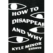 How to Disappear and Why