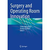 Surgery and Operating Room Innovation