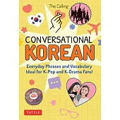 Conversational Korean: Everyday Phrases and Vocabulary - Ideal for K-Pop and K-Drama Fans! (Free Online Audio)