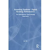 Assessing Students’ Digital Reading Performance: An Educational Data Mining Approach
