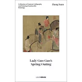 Zhang Xuan: Lady Guo Guo’s Spring Outing: Collection of Ancient Calligraphy and Painting Handscrolls: Paintings