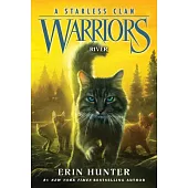 Warriors: A Starless Clan #1: River