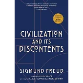 Civilization and Its Discontents (Warbler Classics Annotated Edition)