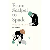 From Scalpel to Spade: A Surgeon’s Road to Ithaka