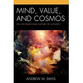Mind, Value, and Cosmos: On the Relational Nature of Ultimacy