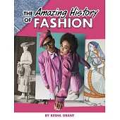 The Amazing History of Fashion