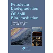 Petroleum Biodegradation and Oil Spill Bioremediation