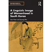 A Linguistic Image of Womanhood in South Korea