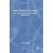 Digital Health Technologies: Law, Ethics, and the Doctor-Patient Relationship