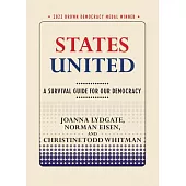 States United: A Survival Guide for Our Democracy
