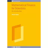 Mathematical Finance for Scientists: An Introduction