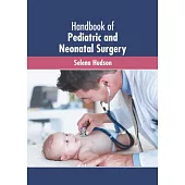 Handbook of Pediatric and Neonatal Surgery